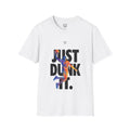 Just Dunk It Shirt